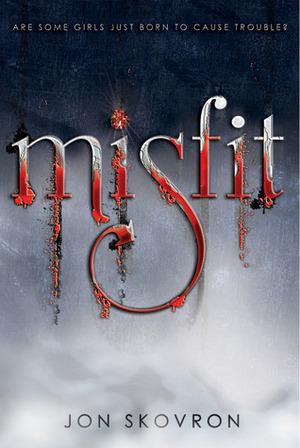 Misfit by Kelley Skovron