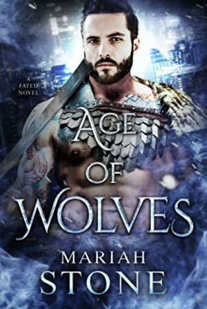 Age of Wolves by Mariah Stone