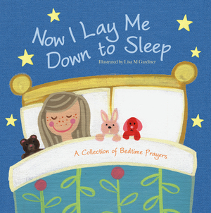 Now I Lay Me Down to Sleep by Flowerpot Press