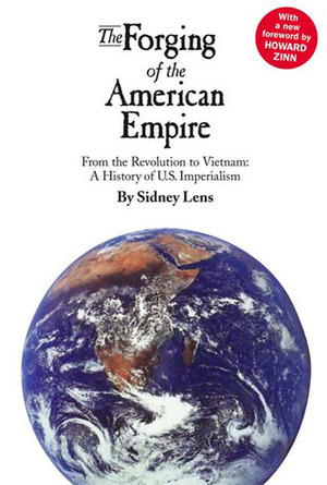 The Forging of the American Empire (Human Security) by Sidney Lens, Howard Zinn