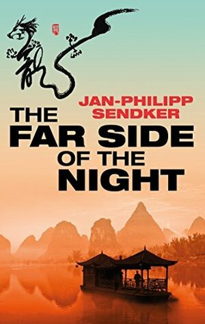 The Far Side of the Night: A powerful novel by Jan-Philipp Sendker