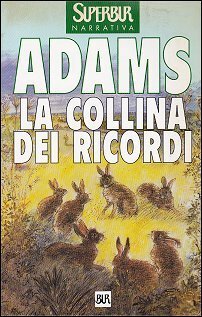 La collina dei ricordi by Alessandra De Vizzi, Richard Adams
