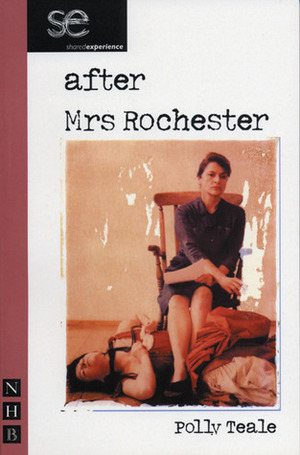 After Mrs Rochester by Polly Teale