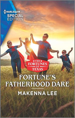 Fortune's Fatherhood Dare by Makenna Lee, Makenna Lee