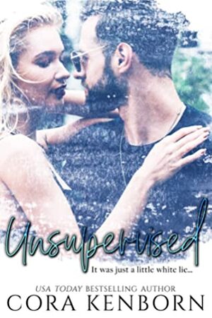 Unsupervised by Cora Kenborn