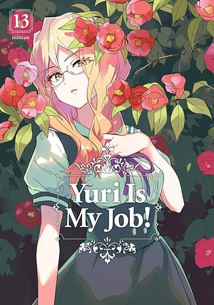 Yuri Is My Job! Vol. 13 by Miman