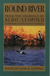 Round River by Aldo Leopold