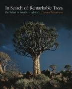 In Search of Remarkable Trees: On Safari in Southern Africa by Thomas Pakenham