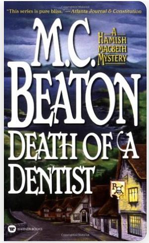 Death of a Dentist by M.C. Beaton