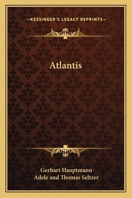 Atlantis by Gerhart Hauptmann