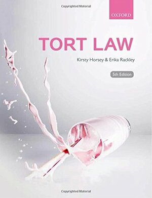 Tort Law by Erika Rackley, Kirsty Horsey