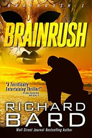 Brainrush by Richard Bard