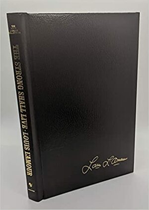 The Strong Shall Live by Louis L'Amour
