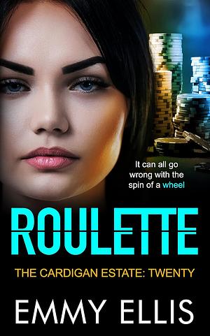 Roulette by Emmy Ellis