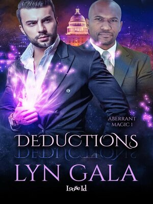 Deductions: Aberrant Magic, #1 by Lyn Gala