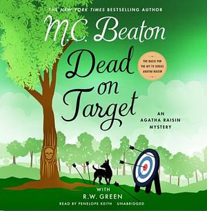 Dead on Target by M.C. Beaton, R. W. Green