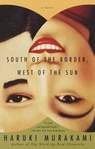 South of the Border, West of the Sun by Haruki Murakami