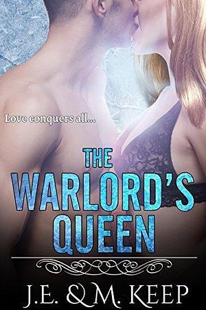 The Warlord's Queen: A Fantasy Romance Novel by J.M. Keep, J.M. Keep, M. Keep