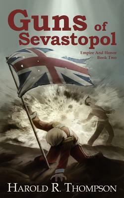 Guns of Sevastopol by Harold Thompson