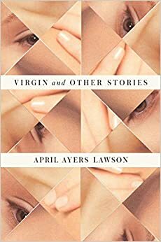 Virgin by April Ayers Lawson