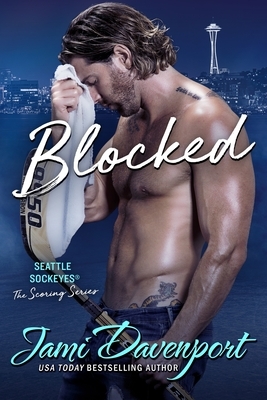 Blocked: A Seattle Sockeyes Novel by Jami Davenport