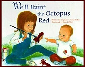 We'll Paint the Octopus Red by Pam Devito, Stephanie Stuve-Bodeen