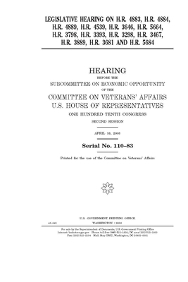 Legislative hearing on H.R. 4883, H.R. 4884, H.R. 4889, H.R. 4539, H.R. 3646, H.R. 5664, H.R. 3798, H.R. 3393, H.R. 3298, H.R. 3467, H.R. 3889, H.R. 3 by Committee On Veterans (house), United St Congress, United States House of Representatives