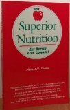 Superior Nutrition by Herbert M. Shelton