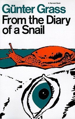 From the Diary of a Snail by Ralph Manheim, Günter Grass