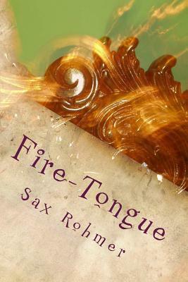 Fire-Tongue by Sax Rohmer