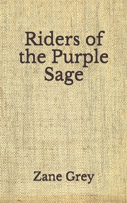 Riders of the Purple Sage: (Aberdeen Classics Collection) by Zane Grey