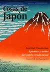 Cosas de Japón: Apuntes y notas del Japón tradicional by José Pazó Espinosa, Basil Hall Chamberlain