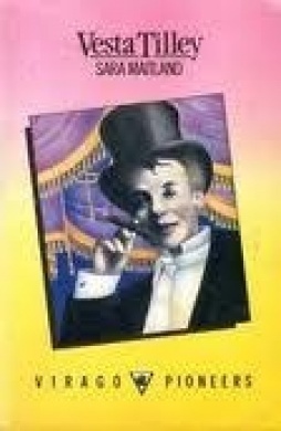 Vesta Tilley by Sara Maitland