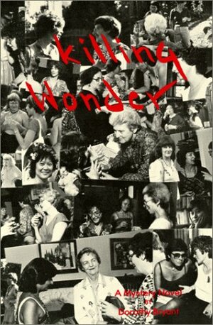 Killing Wonder by Dorothy Bryant