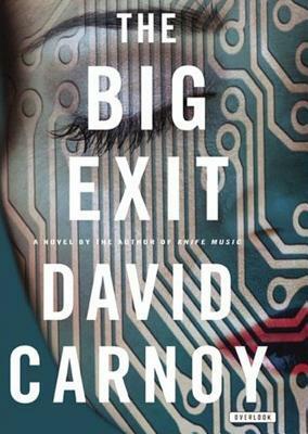 The Big Exit by David Carnoy