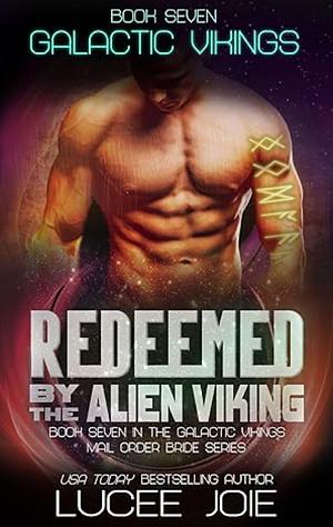 Redeemed by the Alien Viking by Lucee Joie