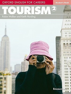 Tourism 2 Student's Book by Robin Walker, Keith Harding