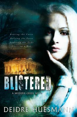 Blistered by Deidre Huesmann