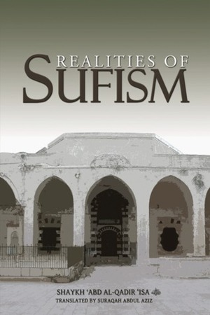Realities of Sufism by Abdul Aziz Suraqah, Abd al-Qadir Isa