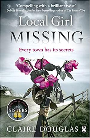 Local Girl Missing by Claire Douglas