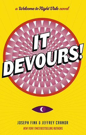It Devours!: A Night Vale Novel by Jeffrey Cranor, Joseph Fink