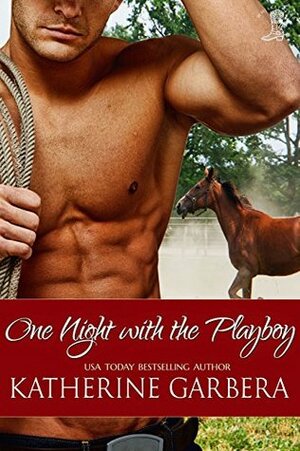 One Night with the Playboy by Katherine Garbera