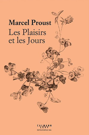 Les plaisirs et les jours by Marcel Proust