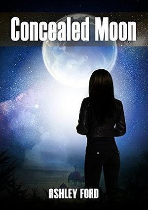 Concealed Moon by Ashley Ford