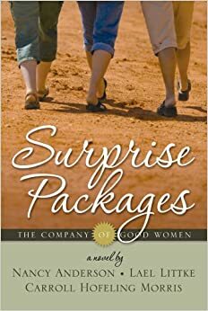 Surprise Packages by Carroll Hofeling Morris, Lael Littke, Nancy Anderson