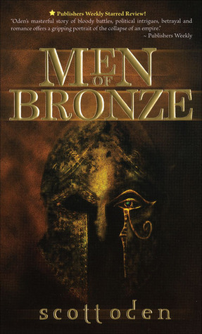 Men of Bronze by Scott Oden