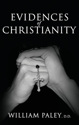 Evidences of Christianity by William Paley