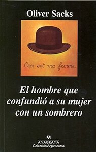 El hombre que confundió a su mujer con un sombrero by Oliver Sacks