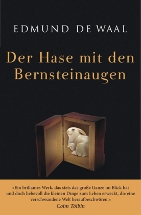 Der Hase mit den Bernsteinaugen: Das verborgene Erbe der Familie Ephrussi by Edmund de Waal