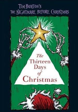 Nightmare Before Christmas: The 13 Days of Christmas by Carolyn Gardner, Tim Wolleber, Steven Davison